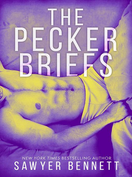 Title details for The Pecker Briefs by Sawyer Bennett - Available